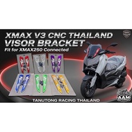 CNC THAILAND XMAX V3 WINDSHIELD BRACKET XMAX250 V3 VISOR BRACKET THAI XMAX CONNECTED TANUTONG RACING