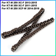 Crankshaft Cam Timing Chain For KT-M 350 250 XC-F XCF-W EXC-F SX-F Six Days Factory For Husqvarna FE