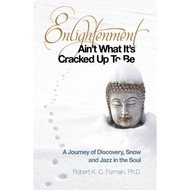 Enlightenment Aint What Its Cracked | Health ( PDF / EPUB )