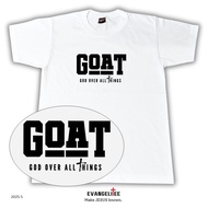 Baju Father's DayTe CHRISTIAN GOSPEL TSHIRT GOAT - GOD OVER ALL THINGS T-Shirt for Dad Cotton Comfor