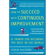 [100% Original Books] - How to Succeed with Continuous Improvement: A Pri by Joakim Ahlstrom (US edi
