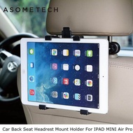 Car Back Seat Tablet Stand Headrest Mount Holder for iPad 2 3 4 Air 5 Air 6 ipad mini 1 2 3 Tablet S