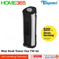 Toyomi Mini Desk Tower Fan TW 66