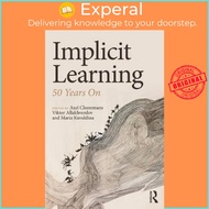 Implicit Learning : 50 Years On by Axel Cleeremans (UK edition, paperback)