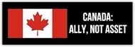 (3pcs) [10"x3"] Canada is Ally, Not Asset Bumper Sticker I Support Canada is Not for Sale Bumper Sti