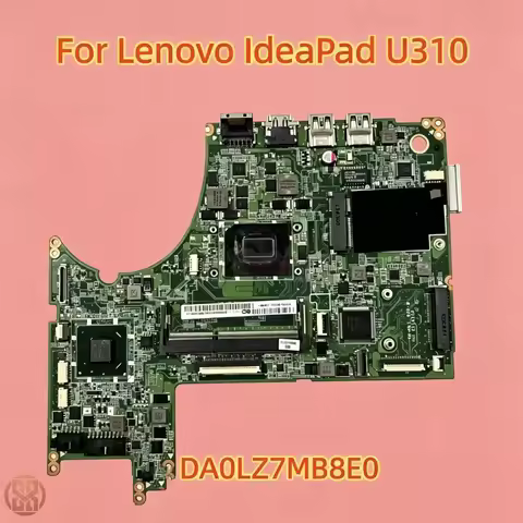 DA0LZ7MB8E0 Laptop Motherboard For Lenovo IdeaPad U310 With Intel i5-3317U CPU DDR3 Fully Tested Rep