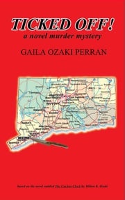 Ticked Off! Gaila Ozaki Perran