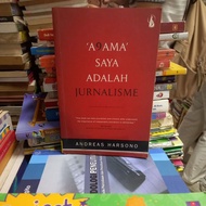 SAYA A9ama I HAS A JOURNALISM ANDREAS HARSONO