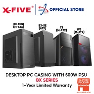 X-FIVE BX Series BX-Mini/BX-SE/T3/W3 Desktop PC Casing With Power Supply (500W)