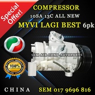 PERODUA MYVI LAGI BEST 1.5CC 10SA13C 6PK NEW CHINA COMPRESSOR (CAR AIRCOND SYSTEM)