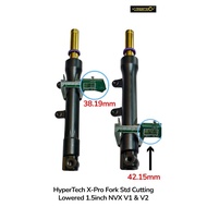 HYPERTECH Y15 Y16 NON-ABS NVX V1 & V2  NVX V3 NMAXX-PRO XPRO2 FORK STD CUTTING LOWERED 1.5INCH with 