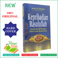 Kepribadian Rasulullah - Syamail Muhammad - Sosok dan Kebiasaan Sehari-Hari Rasulullah -  Khatulisti