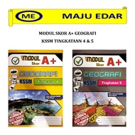 MODUL SKOR A+ GEOGRAFI KSSM TINGKATAN 4/5