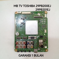 MESIN MB TV TOSIBA 29PB200EJ-29PB201EJ MAINBOARD TV MACHINE TOSIBA 29PB200EJ-29PB201EJ