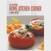 My Creations: Home &amp; Kitchen Corner: Ma Maison &amp; Mon Coin Cuisine