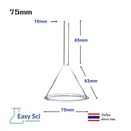 Funnel กรวยแก้ว Glass Funnel กรวยเทสารเคมี กรวยห้องทดลอง กรวยวิทยาศาสตร์ กรวย ห้องทดลอง 6cm 7.5cm 9c