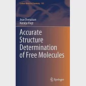 Accurate Structure Determination of Free Molecules