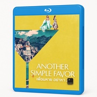 Bluray Clear Thai Audio Another Simple Favor Movie Lost Friends Don't Find 2 (2025) Disc Blu-ray