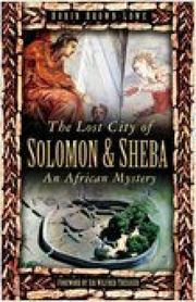 The Lost City of Solomon and Sheba Robin Brown-Lowe