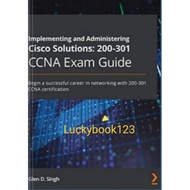 Cisco Solutions 200-301 CCNA Exam Guide