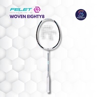 FELET WOVEN EIGHTY8 Badminton Racket 100% Original