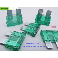 Car FUSE Blade AUTOMOTIVE ESKA 30A 32V (1 Pack = 5 Pieces)