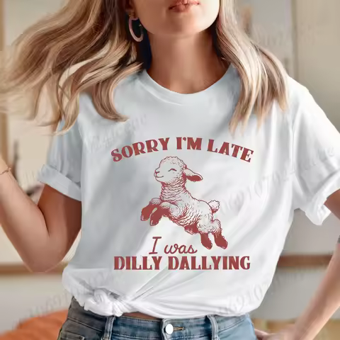 Sorry I'm Late I Was Dilly Dallying T-shirts for Women Funny Sheep Graphic Y2k Tops Summer Short Sle