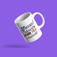 Mug Motif Quotes Stressed Blessed and Tea Obsessised Keko Matoosxkeko