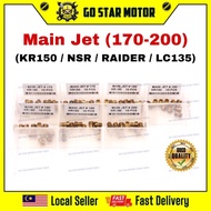 KAWASAKI KR KR150 NSR YAMAHA LC LC135 135LC RAIDER HONDA MAIN JET MAINJET MJ FOR CARBURETOR CARB ( SIZE 170 - 200 )