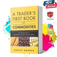 Trade's First Book On Commodities by Carley Garner