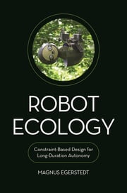 Robot Ecology Magnus Egerstedt