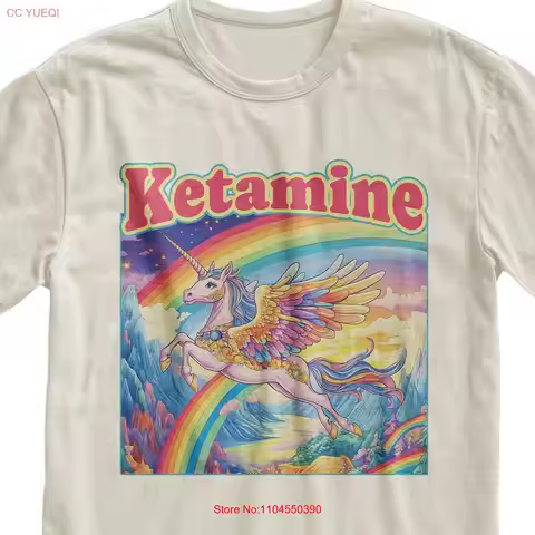 Ketamin Rainbow Unicorn T Shirt Funny Meme Silly Gym Unhinged Boyfriend s Brainrot long or short sle