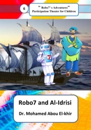 Robo7 and El-Idrisi Dr. Mohamed Abou El-khir