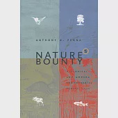Nature’s Bounty: Historical and Modern Environmental Perspectives