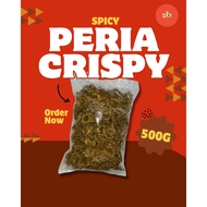 Peria Goreng Crispy Fried Spicy (500 G)