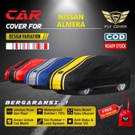 Cover Mobil Nissan Almera / Sarung Tutup Pelindung Sedan Almera /