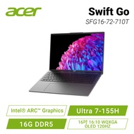 acer Swift Go SFG16-72-710T 星空灰 宏碁全新Core Ultra 時尚輕纖筆電/Ultra 7-155H/Intel ARC/16GB DDR5/512GB PCIe/16