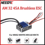 NEEBRC AM32 45A Waterproof Brushless ESC Outrunner RC Crawler High Quality 2-3S For 1/12 MN82 MN99S 