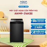 [SALE SỐC] Máy giặt Aqua 9 kg AWM9-316K(B) - Bảo hành 2 năm - Hỗ trợ lắp đặt