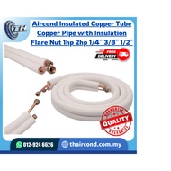 Aircond Insulated Copper Tube Copper Pipe with Insulation Flare Nut 1hp 2hp 1/4'' 3/8'' 1/2''