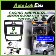 Mercedes Benz CLK-Class W209 2002-2009 (Coupe) Android Player Casing 9" inch with Socket Power & Cam