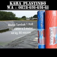 Ready Stok Plastik Mulsa Tambak 1 Roll 200 M X 3 M, 44 Kg, 80 Micron