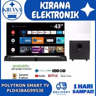 Polytron 43 Inch Smart TV With Soundbar PLD43BAG9953E