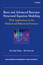 Basic and Advanced Bayesian Structural Equation Modeling Sik-Yum Lee