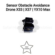 Drone X33 Anti-Collision Sensor / X37 YX10 Max/ Obstacle Avoidance/