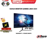 [ผ่อน0% 3ด.]DAHUA MONITOR GAMING LM24-E231(IPS/165HZ)/ประกัน 3 Y onsite
