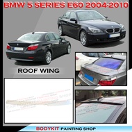BMW 5 SERIES 2004-2010 E60 M5 M SPORT 4 DOOR AC LOOK REAR ROOF SPOILER ROOF WING -MATERIAL ABS BODYKIT