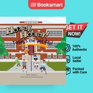 Hooray Hooray Today's The Last Day - Paperback - English - 9781989346402