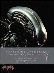 28432.Capturing Archetypes ─ Twenty Years of Sideshow Collectibles Art