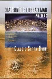 Cuaderno De Tierra Y Mar Claudio Serra Brun